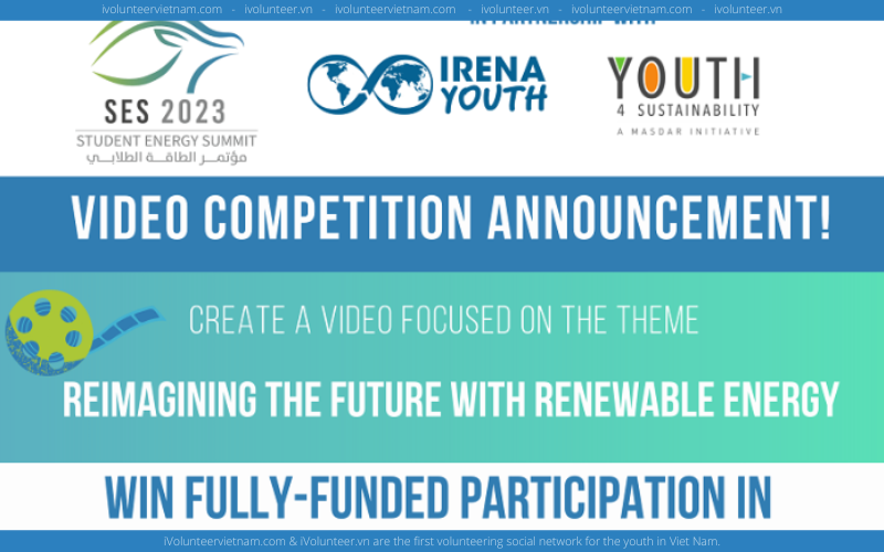 Tài Trợ Toàn Phần Chuyến Đi Đến Abu Dhabi Khi Tham Gia Cuộc Thi Student Energy Summit Video Contest 2023