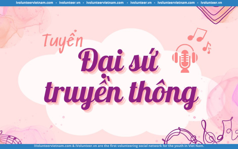 Dự Án Mây Podcast Tuyển Đại Sứ Truyền Thông Gen 1.0