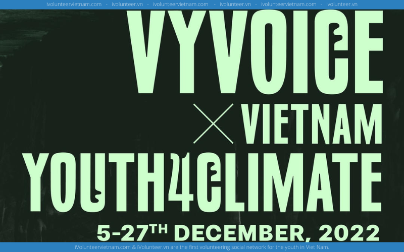 Cuộc Thi Áp Phích Nghiên Cứu Về Đề Tài Biến Đổi Khí Hậu VYVOICExViet Nam Youth4Climate Chính Thức Mở Đơn