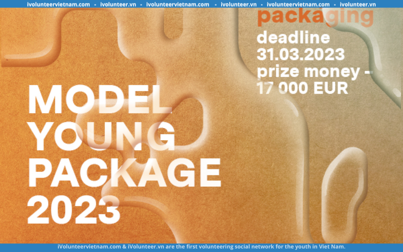 Cuộc Thi Thiết Kế Bao Bì Làm Từ Vật Liệu Bền Vững Model Young Package 2023 Chính Thức Mở Đơn Đăng Ký