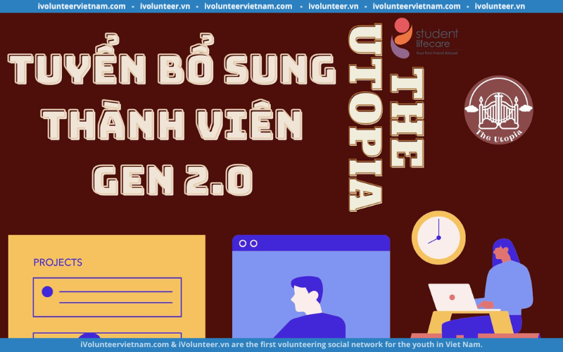 Dự Án Phi Lợi Nhuận The Utopia Tuyển Bổ Sung Thành Viên Gen 2 Và Đại Sứ Truyền Thông