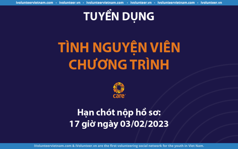 Tổ Chức CARE Quốc Tế Tại Việt Nam Tuyển Tình Nguyện Viên Chương Trình