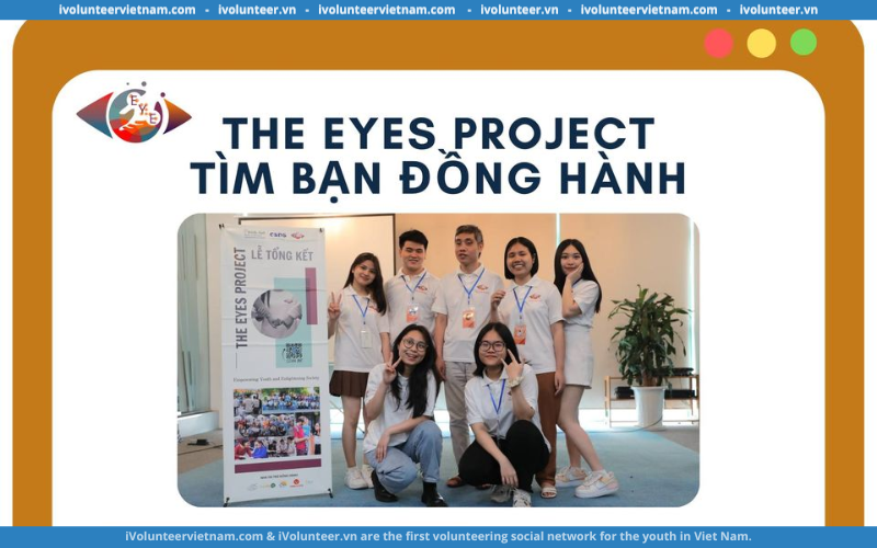 Dự Án The EYES Project Mở Đơn Tuyển Điều Phối Viên 2023