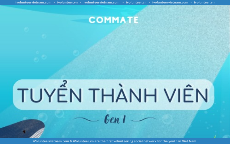 Dự Án Commate Tuyển Thành Viên Gen 1