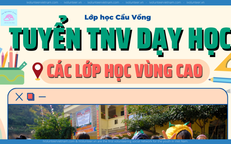 Lớp Học Cầu Vồng Tuyển Tình Nguyện Viên Dạy Tiếng Anh Offline Tại Lào Cai