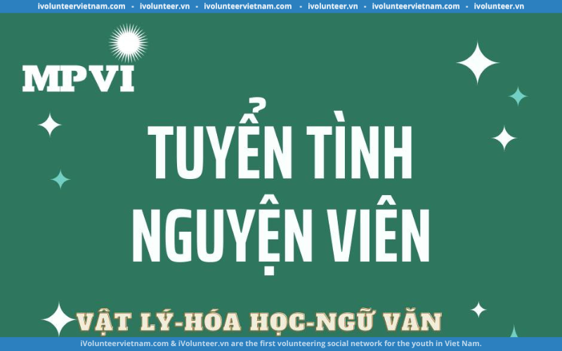 Dự Án MPVI Tuyển Tình Nguyện Viên Dạy Học Năm Học 2022-2023