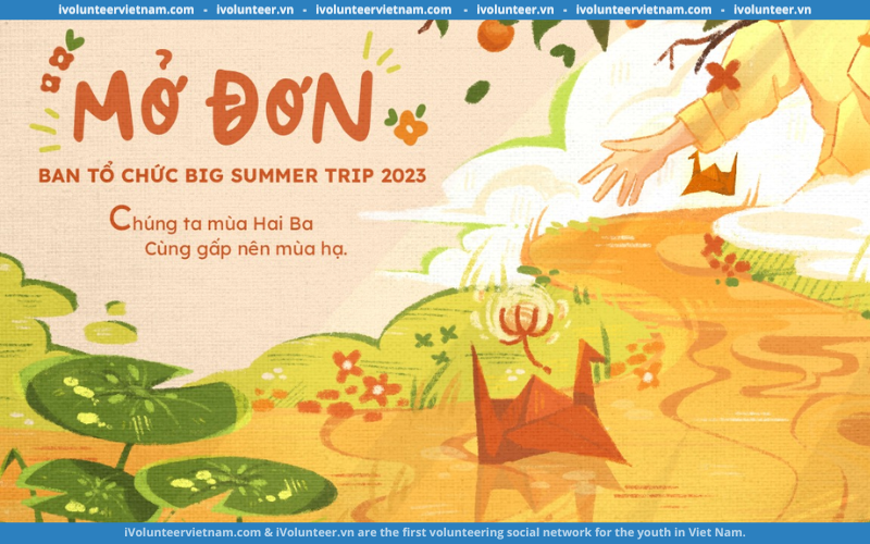 Dự Án Big Summer Trip 2023 Mở Đơn Tuyển Ban Tổ Chức