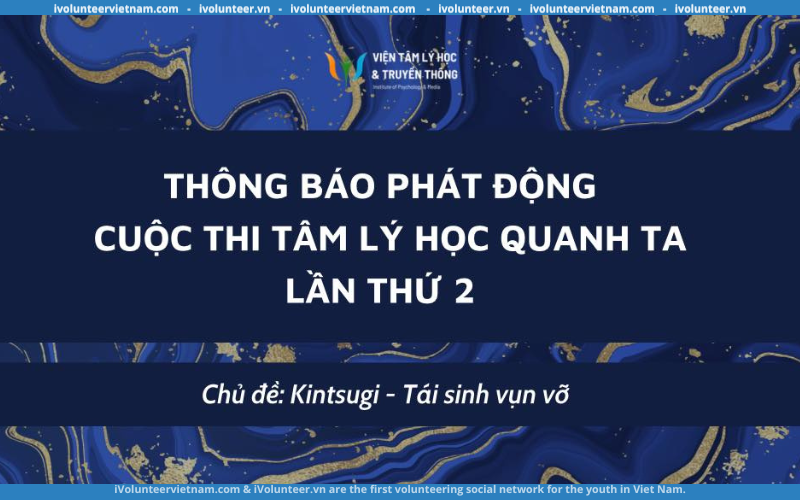 Viện Tâm Lý Học Và Truyền Thông Phát Động Cuộc Thi Tâm Lý Học Quanh Ta Lần Thứ 2