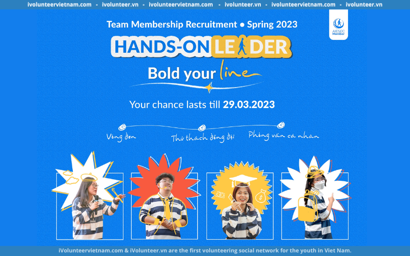 AIESEC Tuyển Thành Viên Kỳ Mùa Xuân 2023 (Vị Trí Marketing, Sales, Vận Hành)