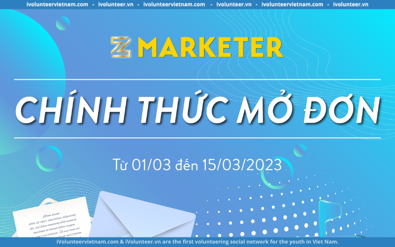 Cuộc Thi Z Marketer Chính Thức Mở Đơn Đăng Ký