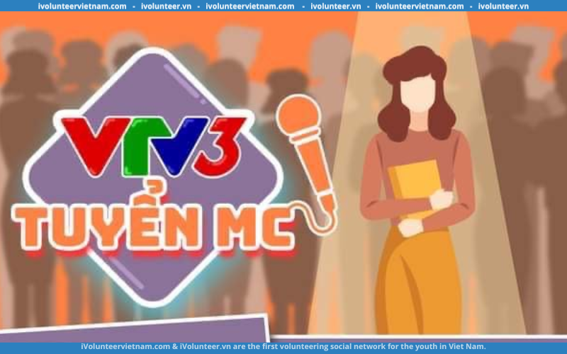 VTV3 Tuyển Dụng Người Dẫn Chương Trình 