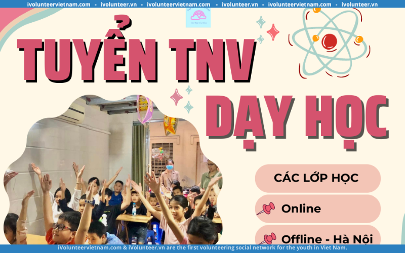 Lớp Học Cầu Vồng Mở Đơn Ứng Tuyển Vị Trí Tình Nguyện Viên Dạy Học