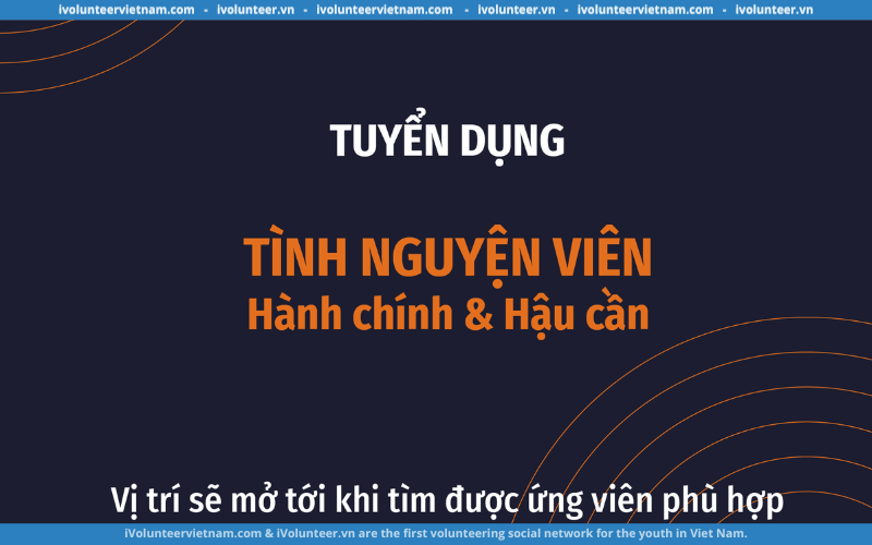 Tổ chức CARE Tuyển Dụng Tình Nguyện Viên Hành Chính & Hậu Cần (1 Năm Toàn Thời Gian)