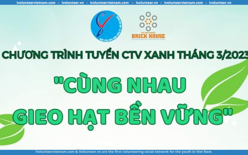 Câu Lạc Bộ Brick House Tuyển Cộng Tác Viên Xanh