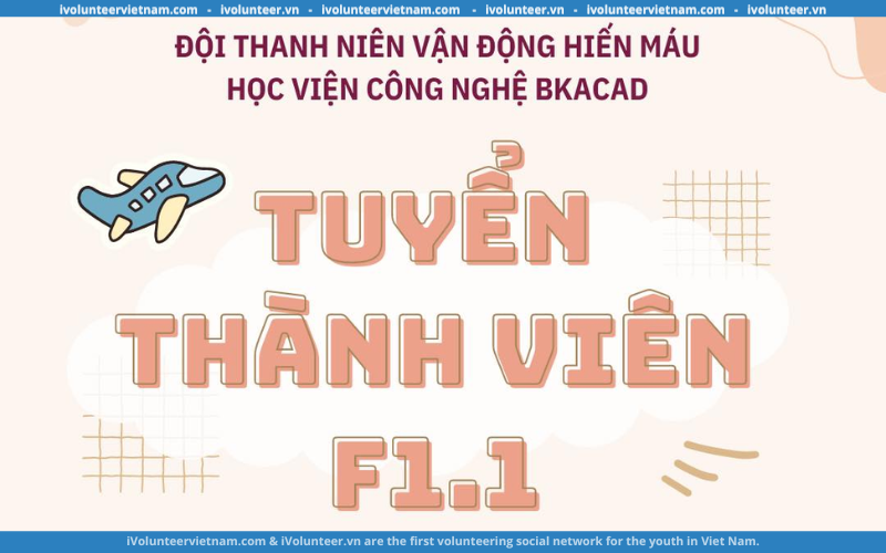 Đội Thanh Niên Vận Động Hiến Máu Học Viện Công Nghệ Tuyển Thành Viên Thế Hệ Thứ 1.1