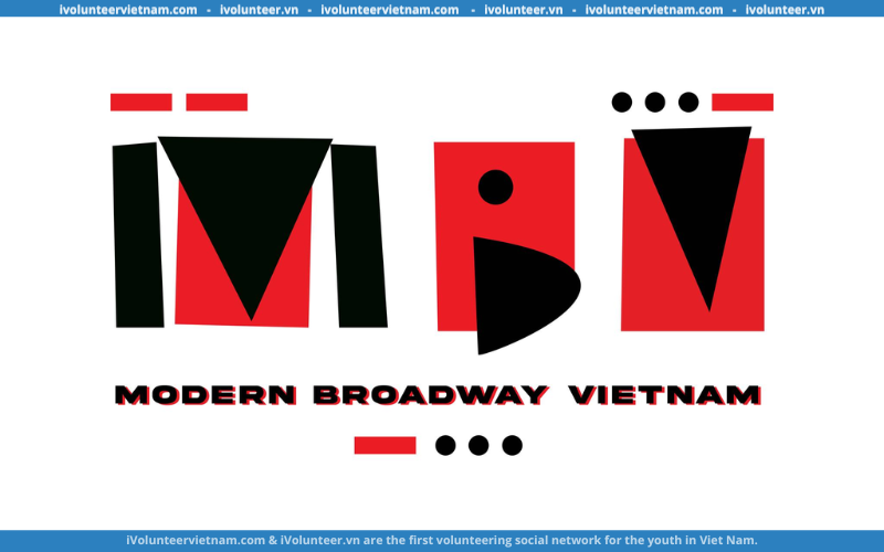 Dự Án Modern Broadway Vietnam Tuyển Thành Viên Vận Hành Monthly Events Project