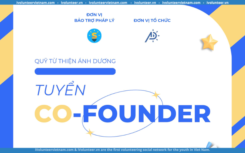 Quỹ Từ Thiện Ánh Dương Mở Đơn Tuyển Co-Founder Nhiệm Kỳ 2023