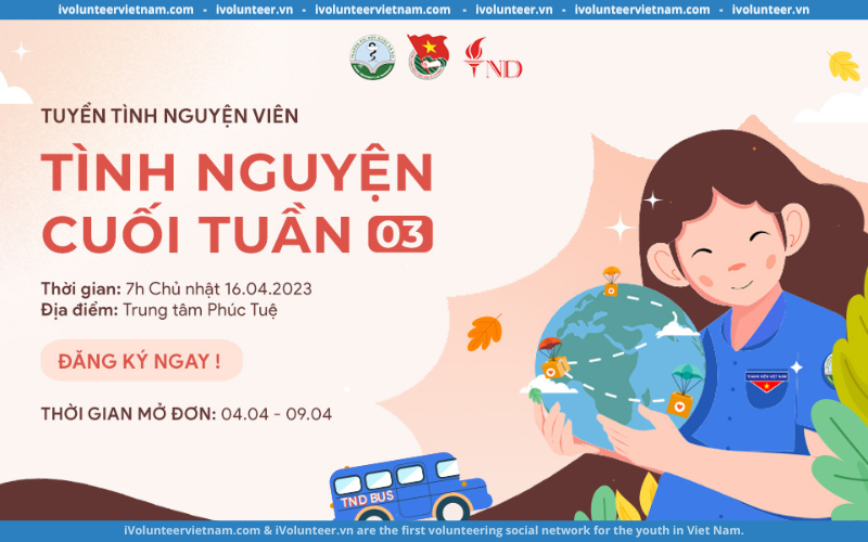 Trung Tâm Phúc Tuệ Mở Đơn Tuyển Tình Nguyện Viên Tình Nguyện Cuối Tuần Số 03