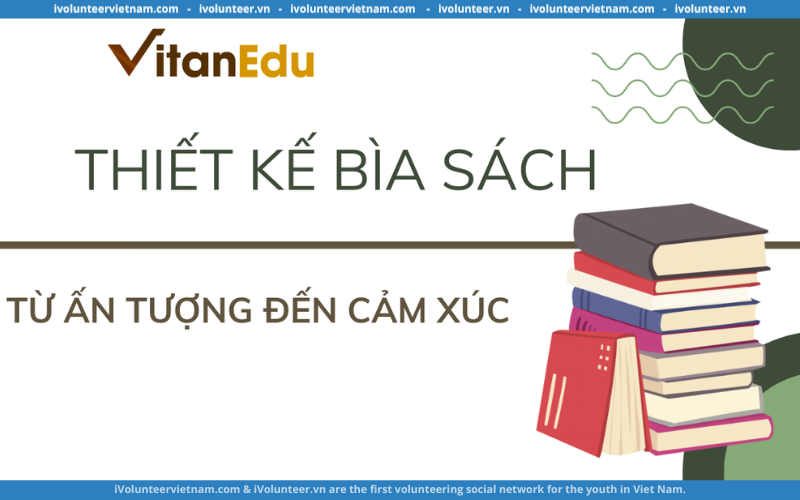 Khởi Động Cuộc Thi Thiết Kế Bìa Sách Từ VitanEdu