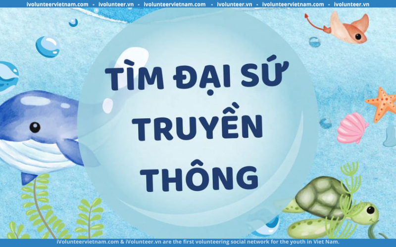 Tổ Chức Phi Lợi Nhuận KIPE Vietnam Mở Đơn Tuyển Đại Sứ Truyền Thông Đợt 3