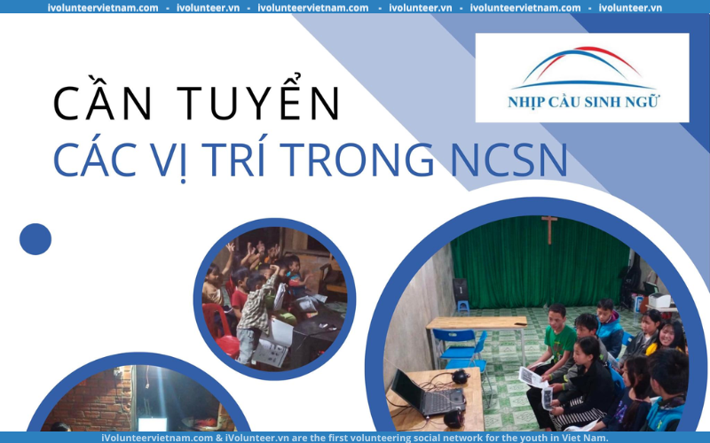 Tổ Chức Phi Lợi Nhuận Nhịp Cầu Sinh Ngữ Tuyển Dụng Tình Nguyện Viên