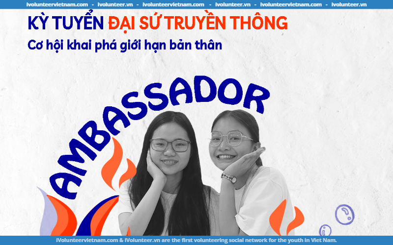 Dự Án Incubator For Young Social Entrepreneurs – PISE Mở Đơn Tuyển Đại Sứ Truyền Thông 2023