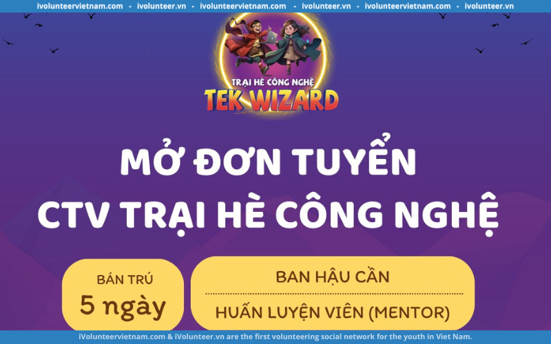 Học Viện Công Nghệ Tekmonk Tuyển Cộng Tác Viên Trại Hè Công Nghệ Tek Wizard