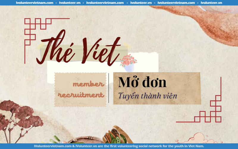 Dự Án Thé Viet Mở Đơn Tuyển Thành Viên Mùa 1