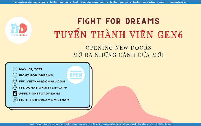 Tổ Chức Fight For Dreams Tuyển Thành Viên Thế Hệ 6