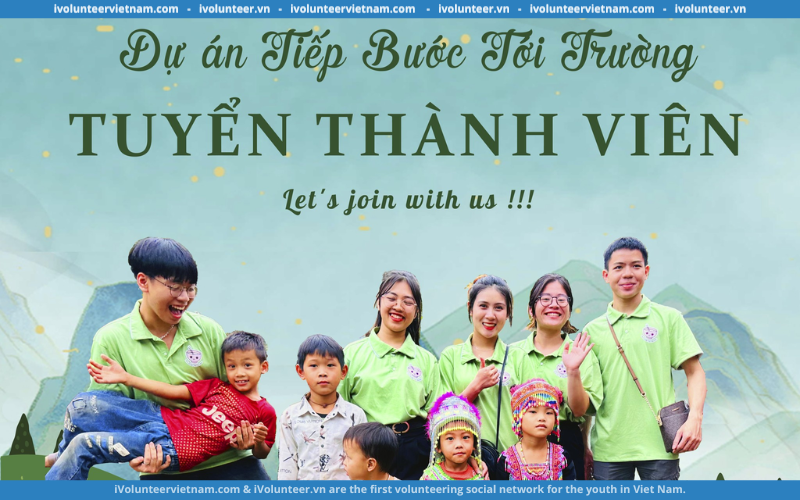 Tuyển Tình Nguyện Viên Cho Dự Án “Tiếp Bước Tới Trường”