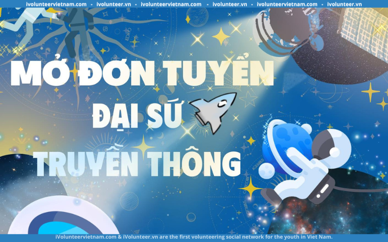 Dự Án The Institute Of Viécie Mở Đơn Tuyển Đại Sứ Truyền Thông 2023