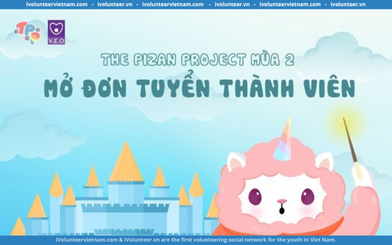 Dự Án The Pizan Mở Đơn Tuyển Thành Viên Thế Hệ Thứ 2