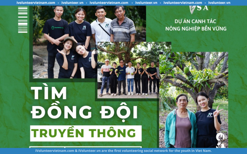 Dự Án Canh Tác Nông Nghiệp Bền Vững Việt Nam (VSA) Tuyển Cộng Tác Viên Truyền Thông