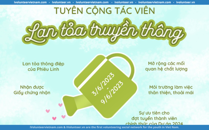 Dự Án Phiêu Linh Tuyển Dụng Cộng Tác Viên Truyền Thông 2023.