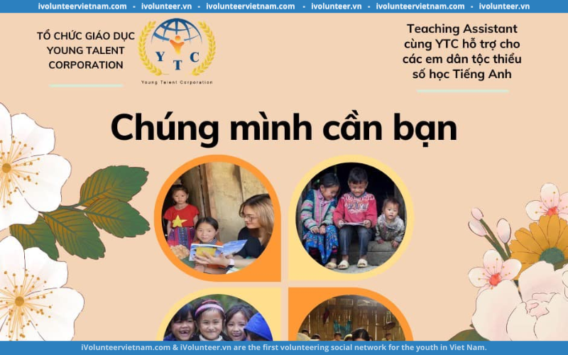 Tổ Chức Giáo Dục Young Talent Corporation Tuyển Dụng Tình Nguyện Viên Part-time 2023