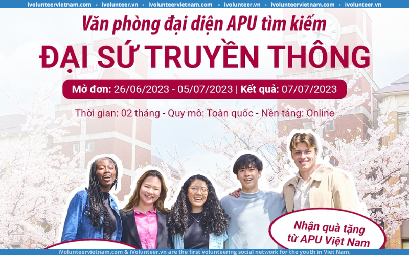 Văn Phòng Đại Diện Tại Việt Nam Của Đại Học APU Nhật Bản Tuyển Đại Sứ Truyền Thông Tháng 7 Và Tháng 8 2023