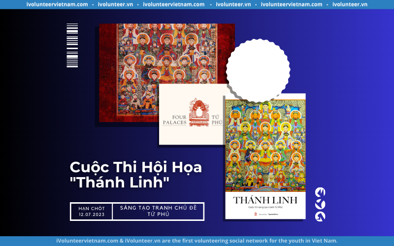 Cuộc Thi Hội Họa “Thánh Linh” – Sáng Tạo Tranh Chủ Đề Tứ Phủ