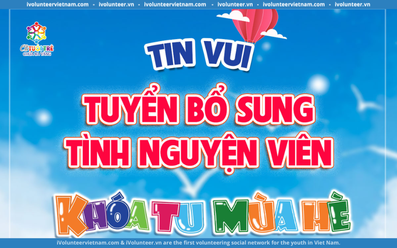 Khóa Tu Mùa Hè Chùa Ba Vàng Tuyển Bổ Sung Tình Nguyện Viên