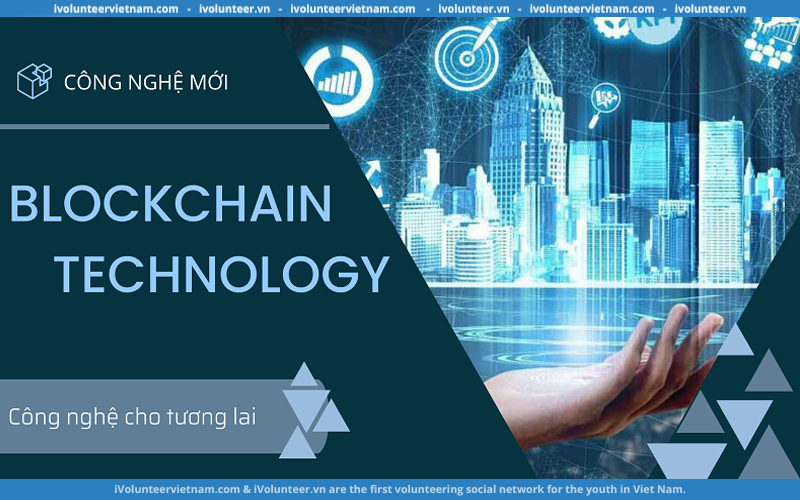 Khóa Học Online Miễn Phí Hướng Dẫn Bạn Tất Tần Tật Về Công Nghệ Blockchain Từ Nền Tảng Udemy