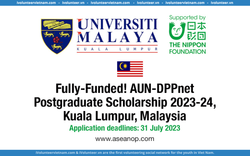 Học Bổng Toàn Phần Bậc Thạc Sĩ Dành Cho Sinh Viên Đông Nam Á: AUN – DPPnet Postgraduate Scholarship Từ Nippon Foundation 2023