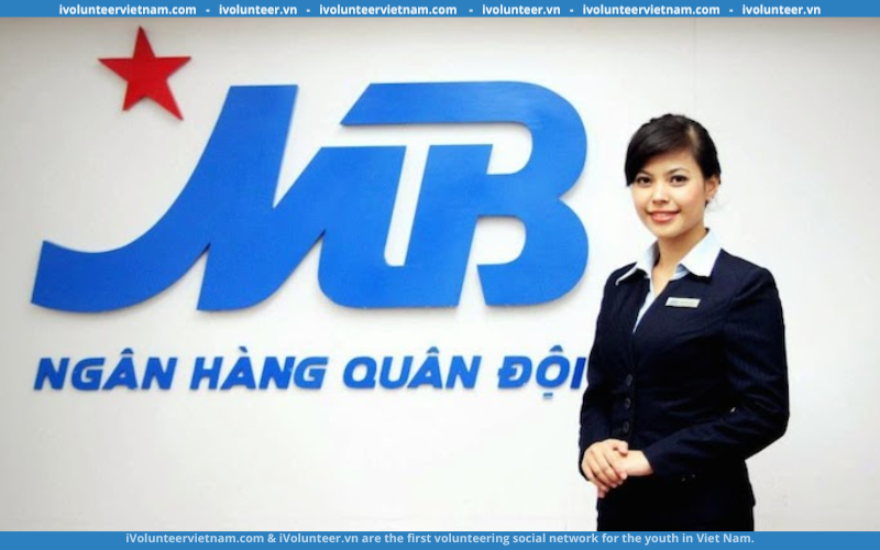 Ngân Hàng Thương Mại Cổ Phần Quân Đội MB Bank Tuyển Dụng Chuyên Viên Khách Hàng Cá Nhân