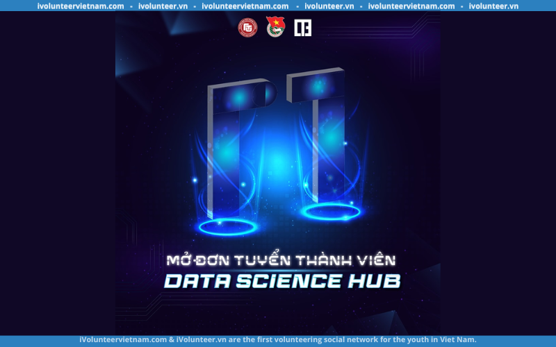 Dự Án Data Science Hub Mở Đơn Tuyển Thành Viên