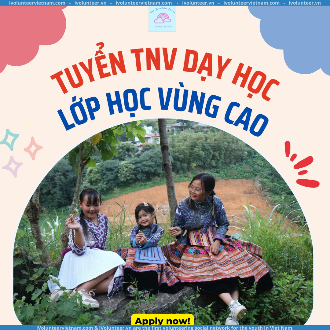 Lớp Học Cầu Vồng Tuyển Tình Nguyện Viên Dạy Học Tiếng Anh