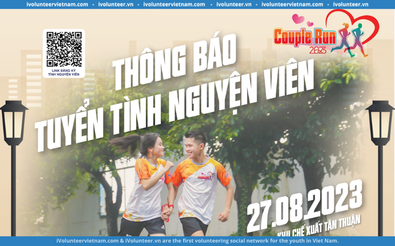 Tổ Chức Phi Lợi Nhuận Couple Run 2023 Tuyển Tình Nguyện Viên Tham Gia Hỗ Trợ Điều Phối Giao Thông Và An Ninh Trật Tự Chương Trình