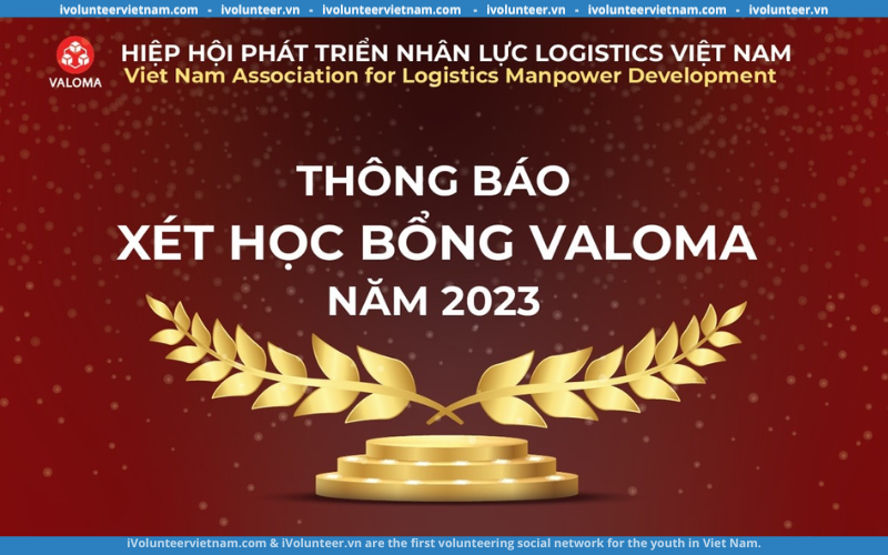 Học Bổng Valoma Năm Học 2023 Dành Cho Sinh Viên Ngành Logistics