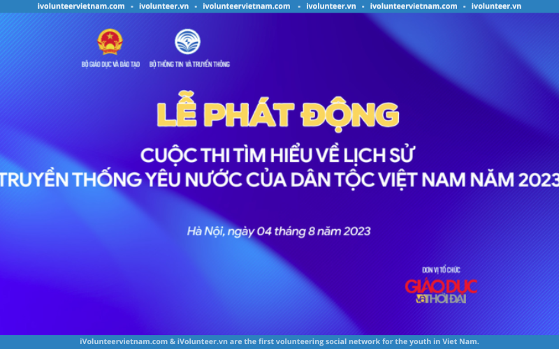 Báo Giáo Dục và Thời Đại Phát Động Cuộc Thi “Tìm Hiểu Về Lịch Sử Truyền Thống Yêu Nước Của Dân Tộc Việt Nam”