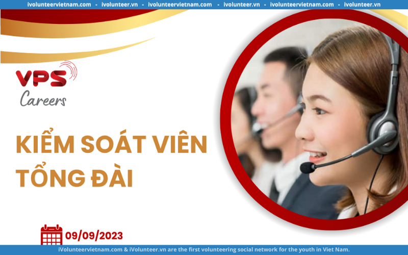 Doanh Nghiệp Chứng Khoán VPS Tuyển Dụng Kiểm Soát Viên Kênh Tổng Đài