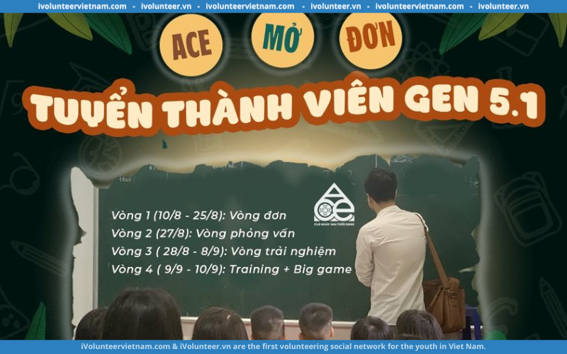 Câu Lạc Bộ Ngày Mai Tươi Sáng – ACE Mở Đơn Tuyển Thành Viên Thế Hệ 5.1