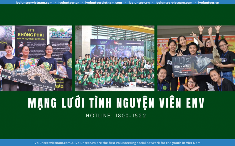 Trung tâm Giáo dục Thiên nhiên (ENV) Mở Đơn Tuyển Tình Nguyện Viên Tham Gia Chiến Dịch “Động vật Hoang Dã Không Phải Là Thuốc”