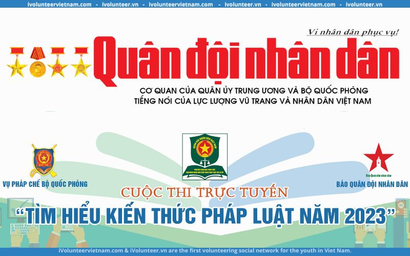 Cuộc Thi Trực Tuyến “Tìm Hiểu Kiến Thức Pháp Luật Năm 2023” Trên Báo Quân Đội Nhân Dân